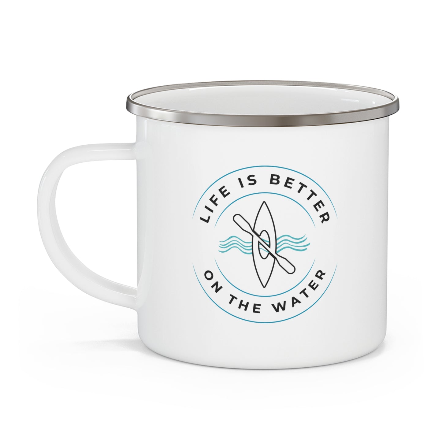 Life Is Better On The Water Kayak Camping Mug