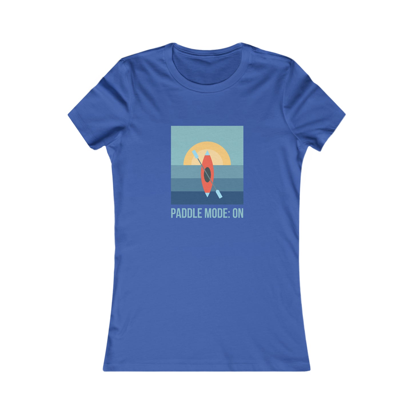 Paddle Mode: On Women's Favorite Tee