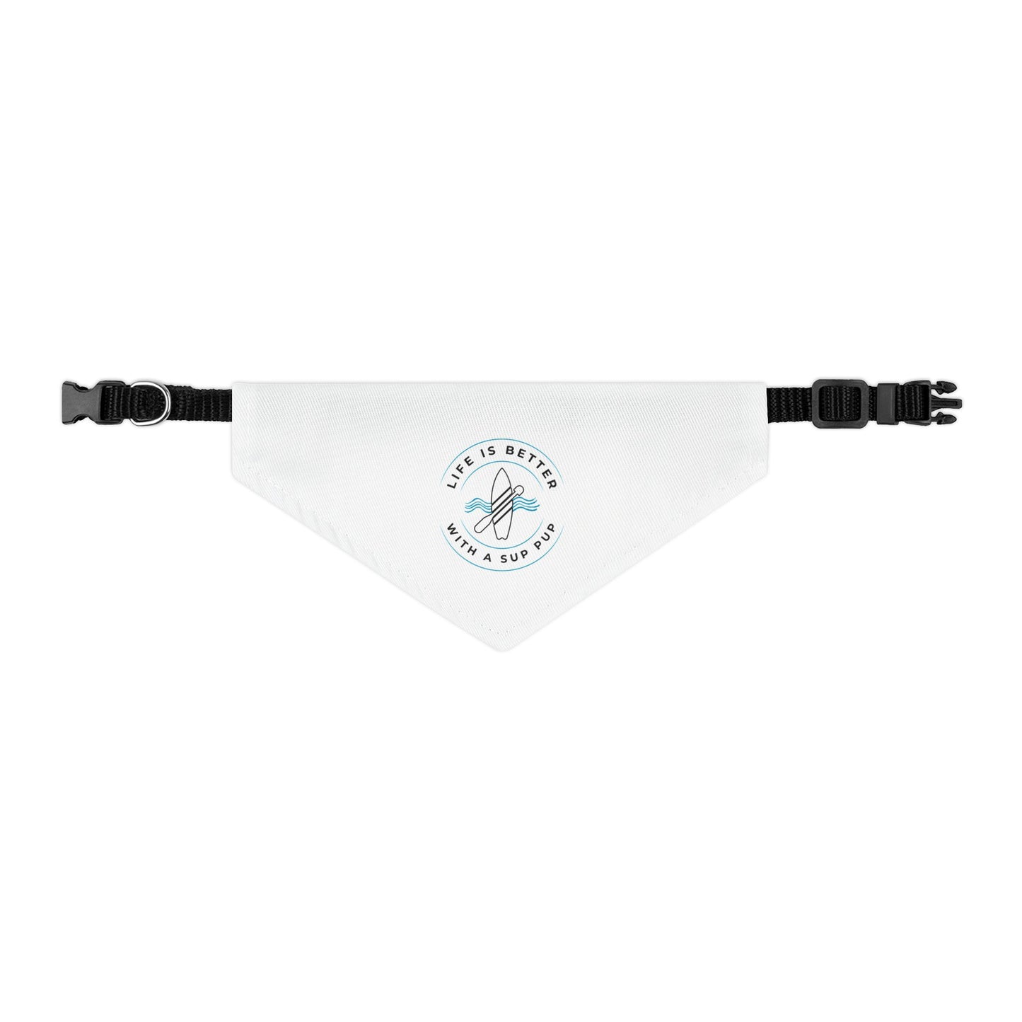 Life Is Better With A SUP Pup White Bandana Collar