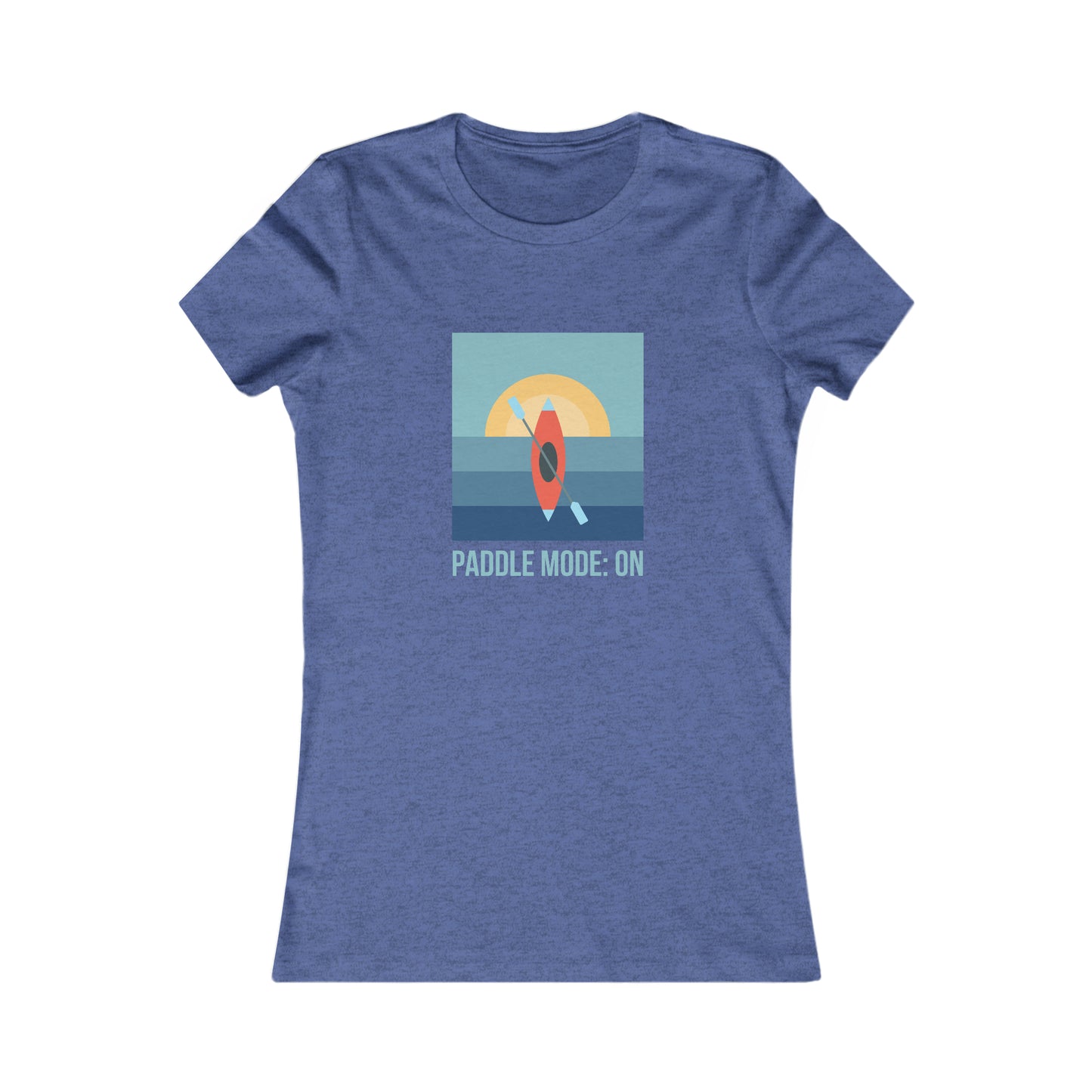 Paddle Mode: On Women's Favorite Tee