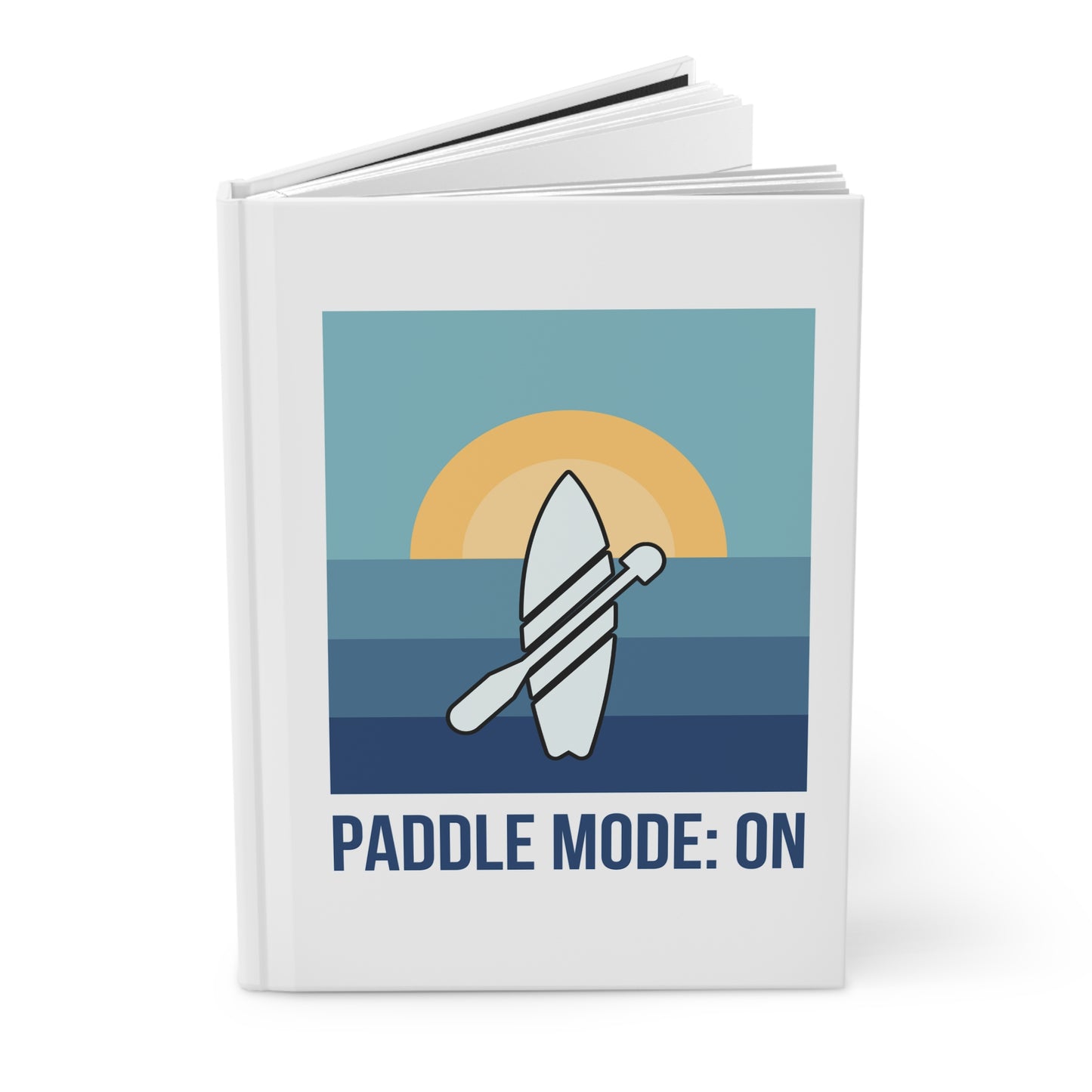 Paddle Mode: On Hardcover SUP Journal