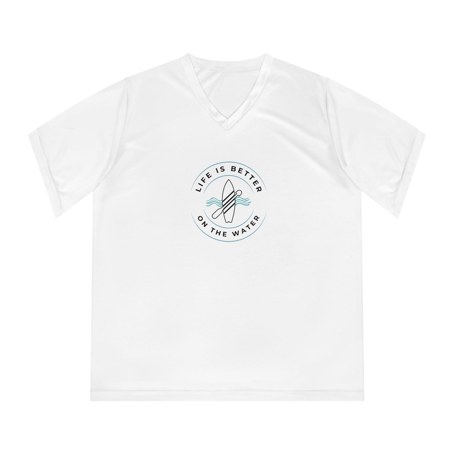 Life Is Better On The Water Paddleboard Performance Tee
