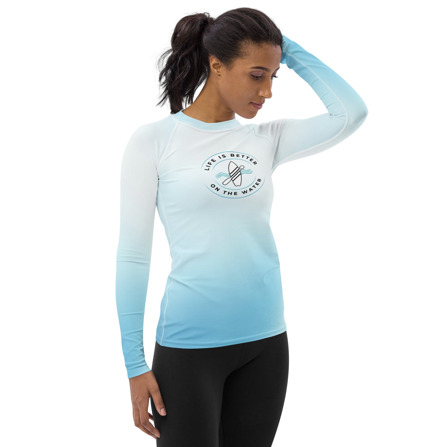 Life Is Better On The Water SUP Rash Guard