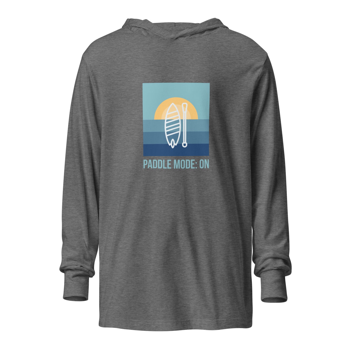 SUP Paddle Mode On! Hooded long-sleeve tee (lightweight)