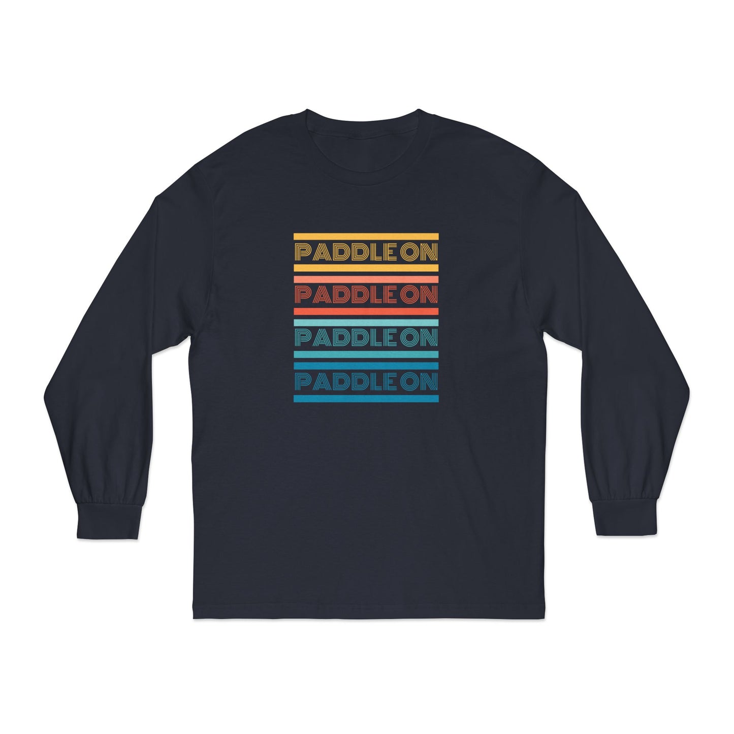 Paddle On Classic Long Sleeve T-Shirt
