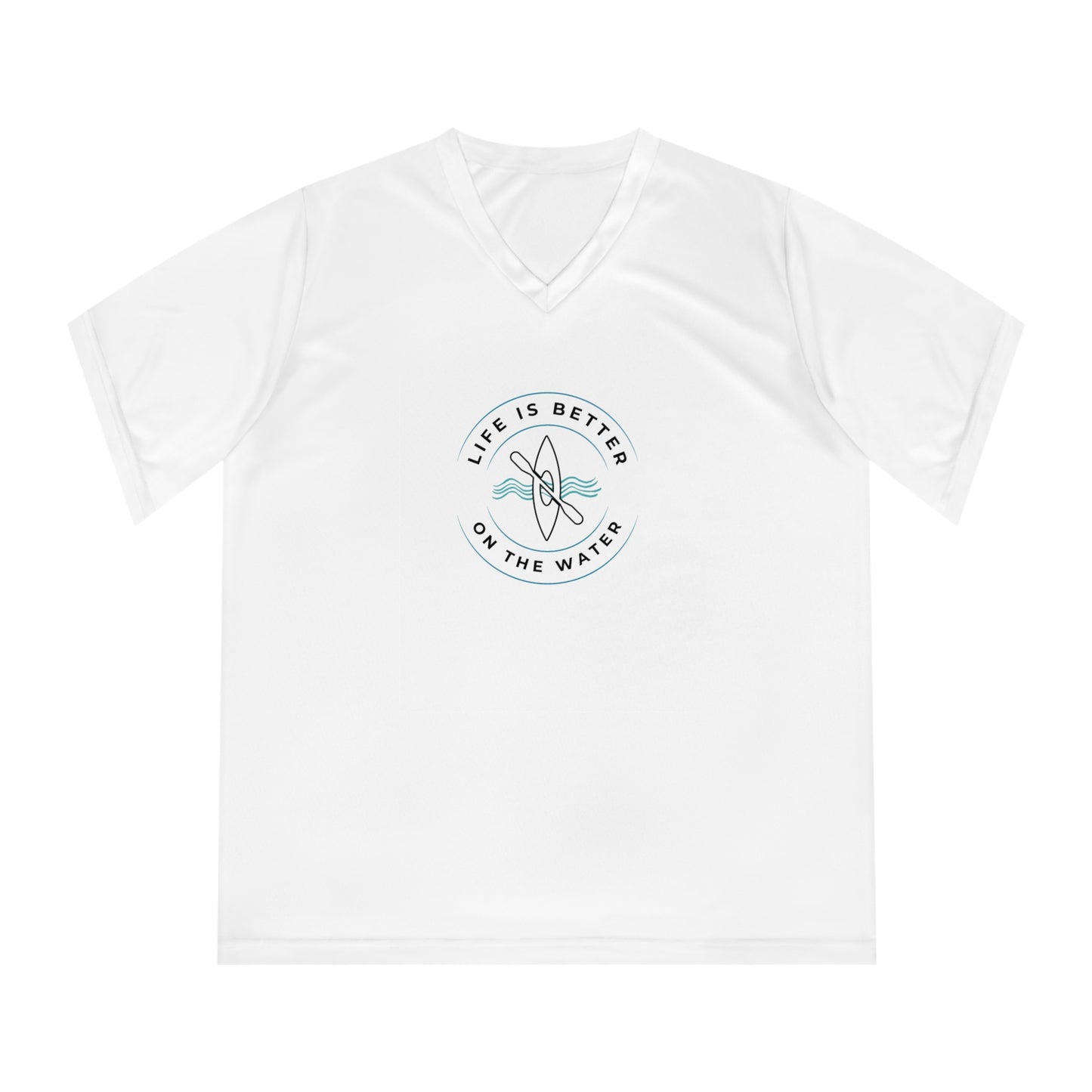 Life Is Better On The Water Kayak Performance Tee